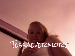 Tessaevermore