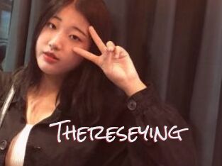 Thereseying