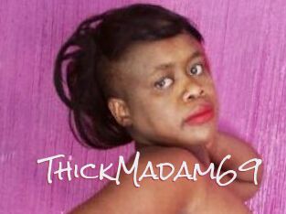 ThickMadam69