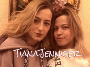 TianaJennifer