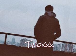 Tinoxxx