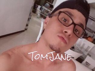 TomJane