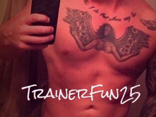TrainerFun25