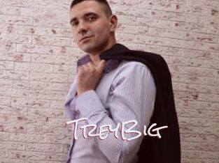 TreyBig