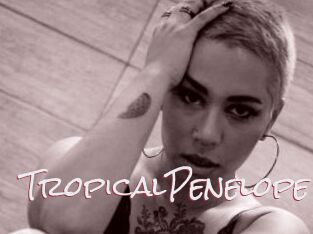 TropicalPenelope