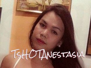 TsHOTAnestasia