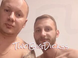 TwoBigDickss