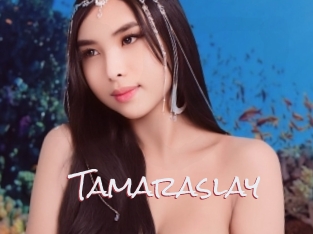 Tamaraslay