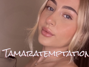 Tamaratemptation