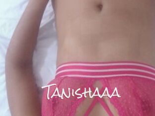 Tanishaaa