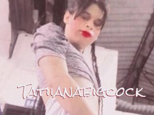 Tatiianabigcock