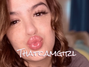 Thatcamgirl