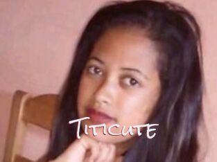 Titicute