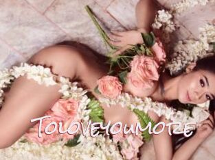 Toloveyoumore