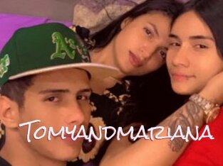 Tomyandmariana