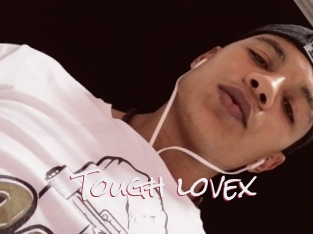 Tough_lovex