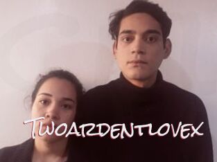 Twoardentlovex