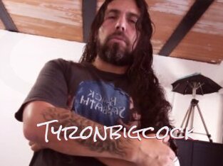 Tyronbigcock
