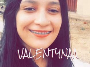 VALENTYNAA