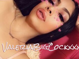 ValeriaBigCockxxx