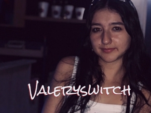 Valeryswitch