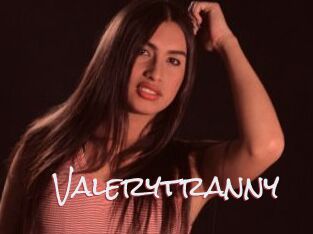 Valerytranny