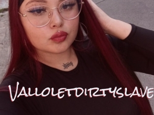 Valloletdirtyslave
