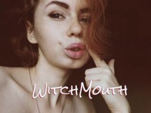 WitchMouth
