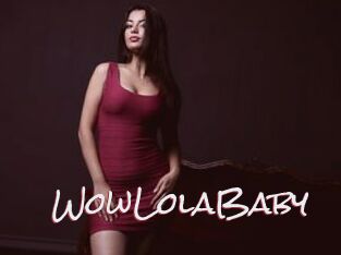 WowLolaBaby