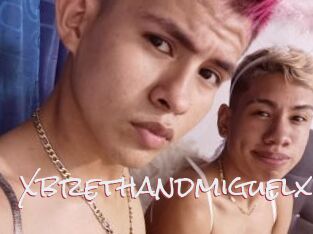 Xbrethandmiguelx
