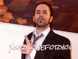 Xxxaloneforyou