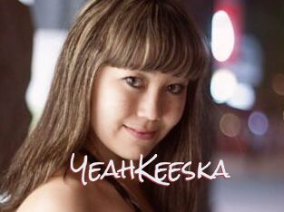 YeahKeeska