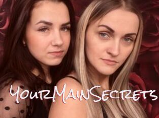 YourMainSecrets