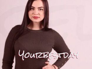 Yourbestday