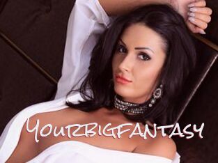 Yourbigfantasy