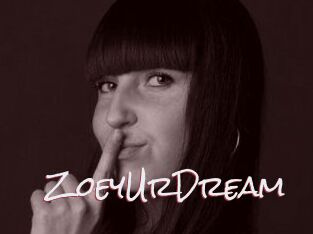 ZoeyUrDream